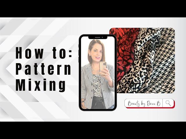 How to: Pattern Mixing | Style | Beauty by Dawn B