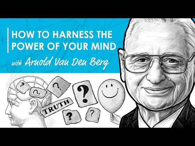 RWH006: Master Your Mind w/ Arnold Van Den Berg