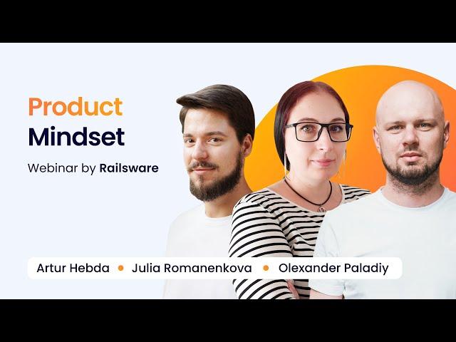 Product Mindset | Webinar by Railsware