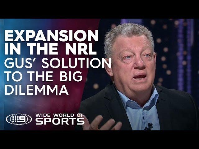 NRL Expansion: Phil 'Gus' Gould's radical solution to fix rugby league  | 100% Footy