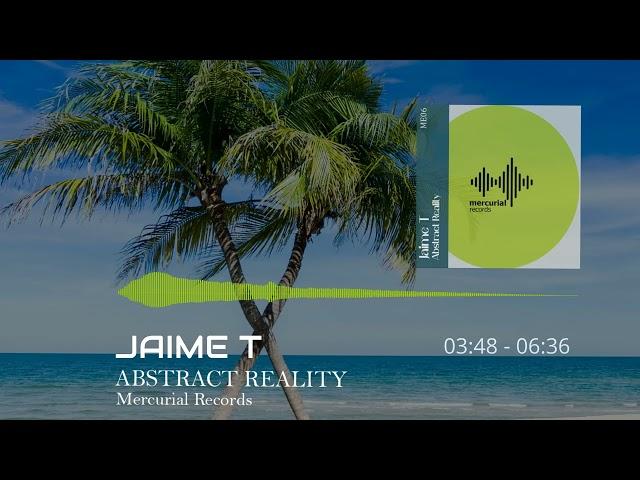 Jaime T - Abstract Reality