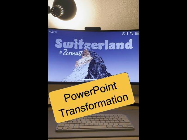 PowerPoint presentation transformation