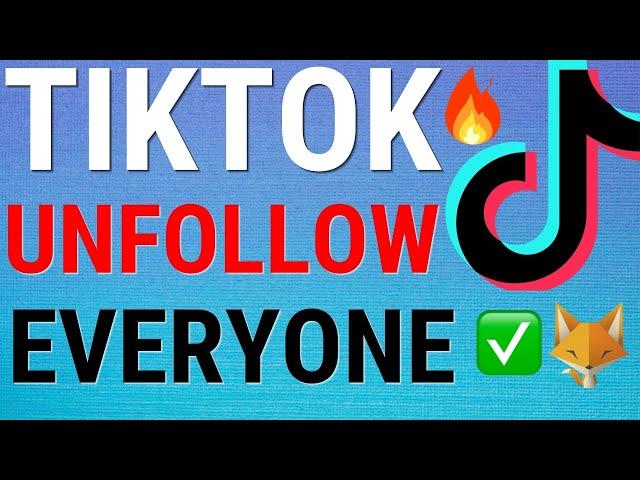 How To Unfollow People QUICKLY On TikTok (Android)