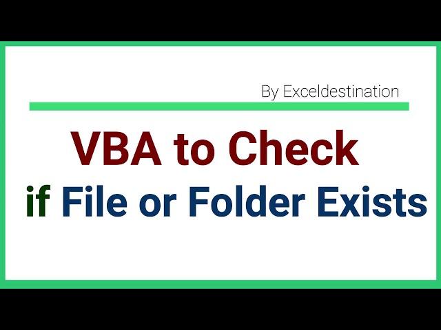 VBA to Check if File or Folder Exists - FileSystemObject in VBA