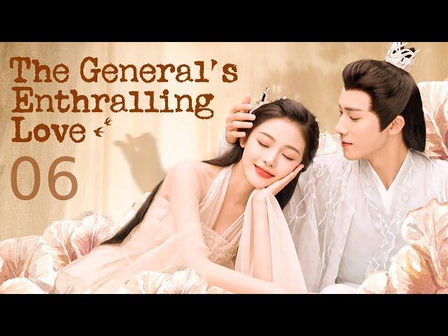 ENGSUB【The General's Enthralling Love】▶ EP 06 #chinese short drama eng sub #施予斐 #任运杰