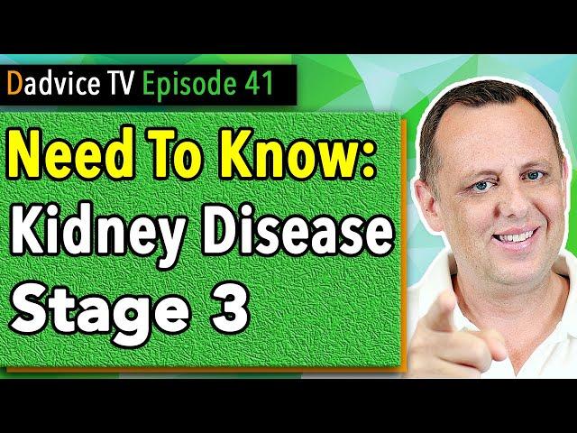 Chronic Kidney Disease Symptoms Stage 3 overview, treatment, and renal diet info you NEED to know