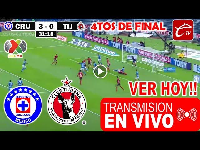 Cruz Azul vs Tijuana en vivo, donde ver, a que hora juega Cruz Azul vs Xolos 4tos Final hoy resumen