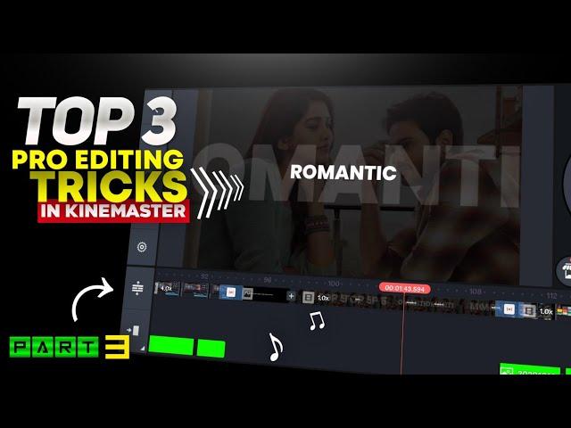 Top 3 pro editing tricks for Kinemaster | Kinemaster best editing tricks | Part 3 |