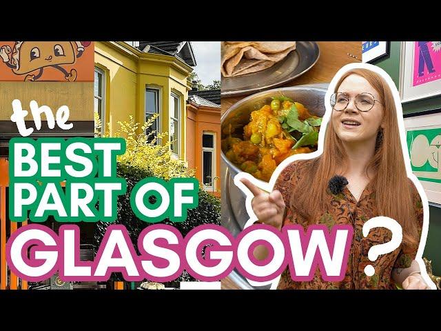 Don't miss out on the BEST AREA of GLASGOW! | 24 hrs in Southside & Shawlands