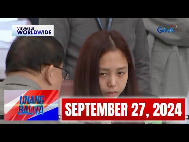 Unang Balita sa Unang Hirit: SEPTEMBER 27, 2024 [HD]