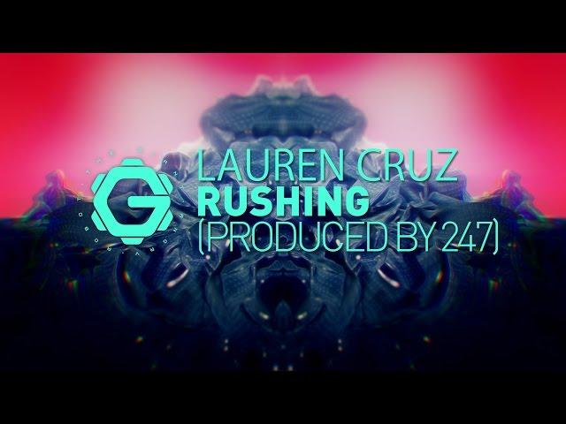 Lauren Cruz - Rushing (produced by 247)