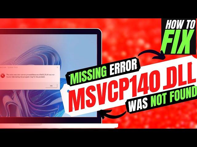 [2022] How to Fix MSVCP140.dll was Not Found / Missing Error  Windows 10/11/7  32/64 bit