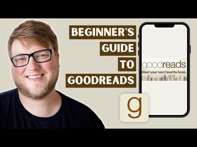 How to Use the Goodreads App (Goodreads Tutorial for Beginners)