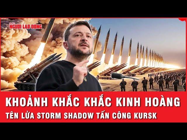 Khoảnh khắc kinh hoàng: Ukraine dùng tên lửa Storm Shadow tấn công khiến Kursk rung chuyển