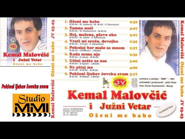 Kemal Malovcic i Juzni Vetar -  Pokloni ljubav coveku svom (Audio 1987)