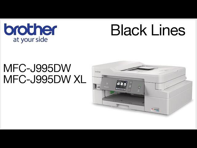 Clearing black vertical lines on copies or scans – MFCJ995DW