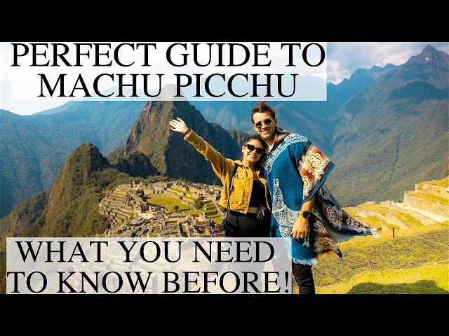 How to Visit Machu Picchu in 2023 - The PERFECT Travel Guide - Things You MUST Know Before Visiting!