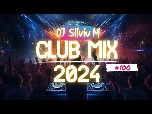 Music Mix 2024 | Party Club Dance 2024 | Best Remixes Of Popular Songs 2024 MEGAMIX (DJ Silviu M)