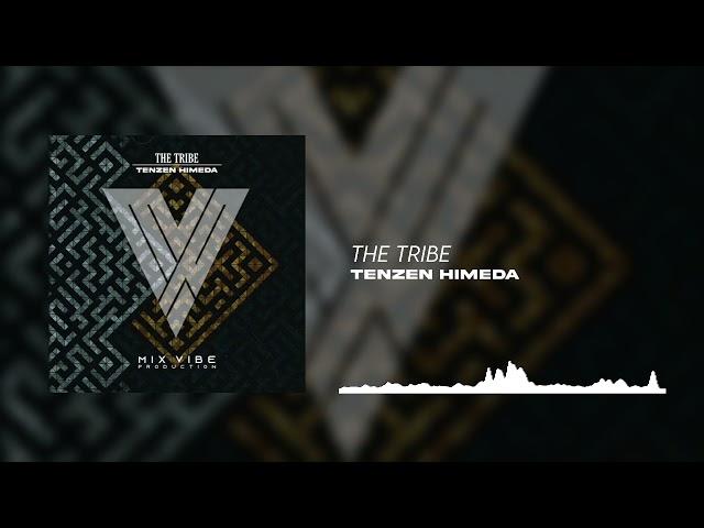 Tenzen Himeda - The Tribe (Extended Mix)