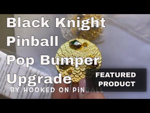 Black Knight Sword of Rage Pinball Pop Bumper Mod