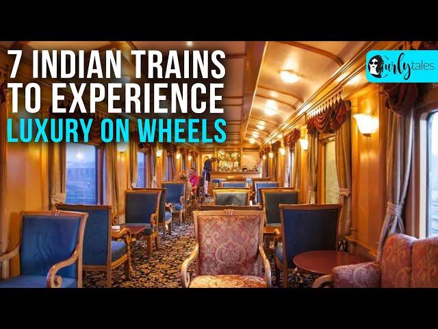 7 Indian Trains To Experience Luxury On Wheels | Curly Tales