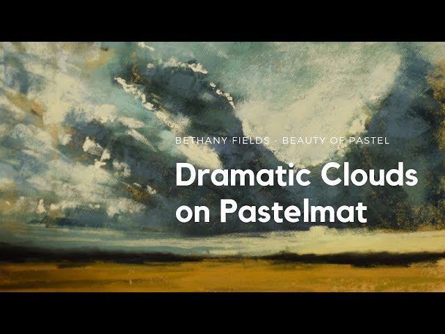 Dramatic Clouds on Pastelmat - Painting Time-lapse with Bethany Fields