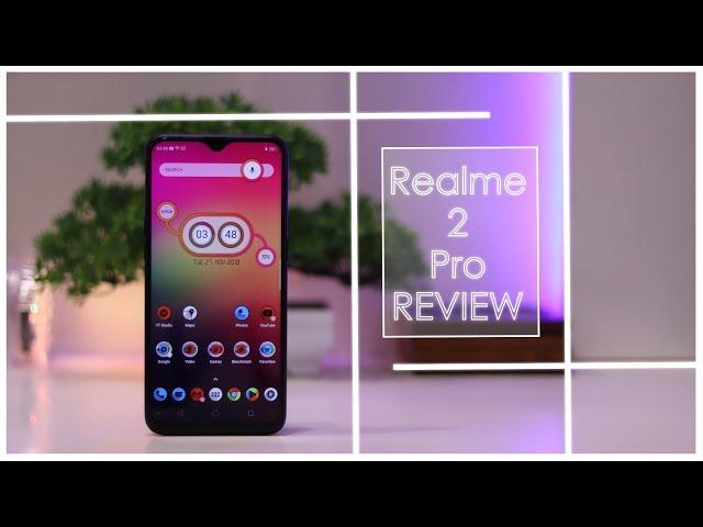 Realme 2 Pro LONG TERM REVIEW