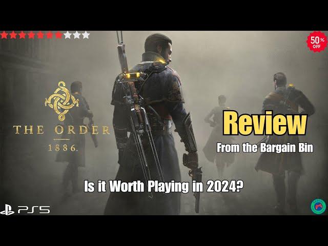 The Order 1886 - A Review From the Bargain Bin in 2024 on the PlayStation 5