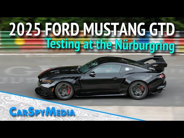 2025 Ford Mustang GTD With 5,2 Liter V8 And 800 Horsepower Starts Testing At The Nürburgring SOUND!