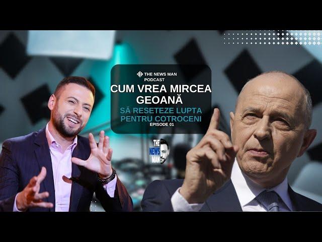 Mircea Geoană la The News Man Podcast