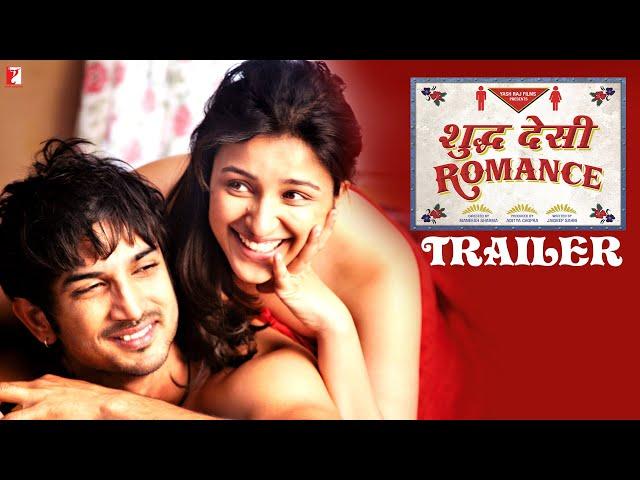 Shuddh Desi Romance Trailer | Sushant Singh Rajput | Rishi Kapoor | Parineeti Chopra | Vaani Kapoor