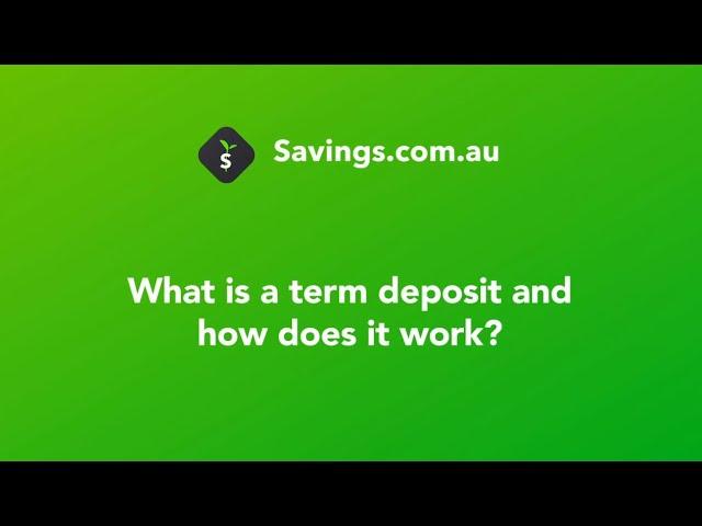 How do term deposits work in Australia? | Savings.com.au