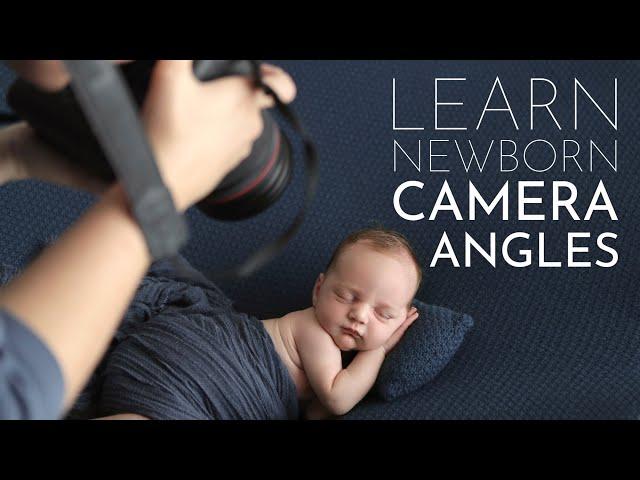 Learn The Right CAMERA ANGLES for Newborn Baby Photography