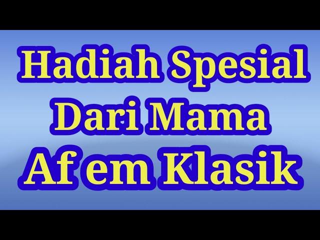 Aku Dapat Hadiah Spesial Dari Mama ll cerpen romantis