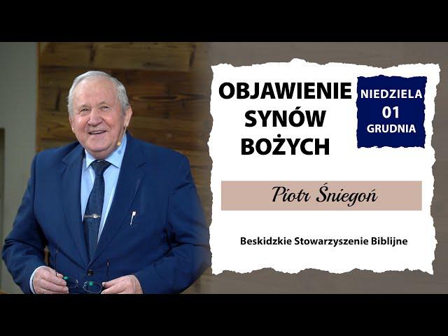 01.12.2024 – Piotr Śniegoń – Objawienie synów Bożych