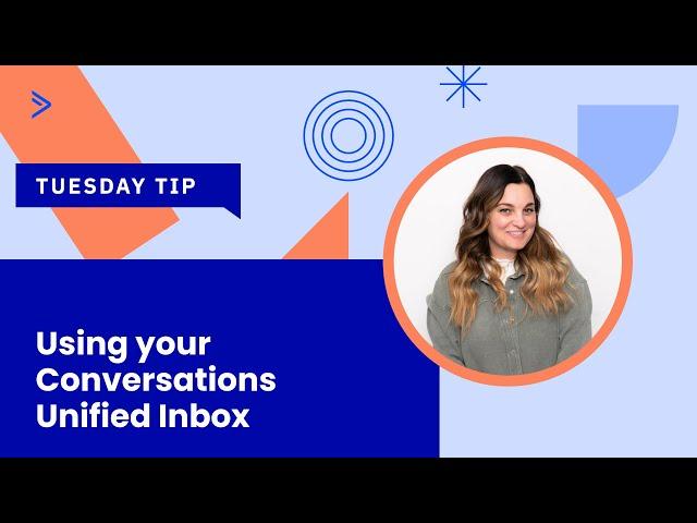 Using your Conversations Unified Inbox