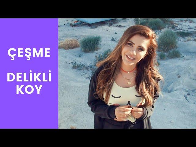 Çeşme Delikli Koy | Pratik Bilgiler | Semra Güzel