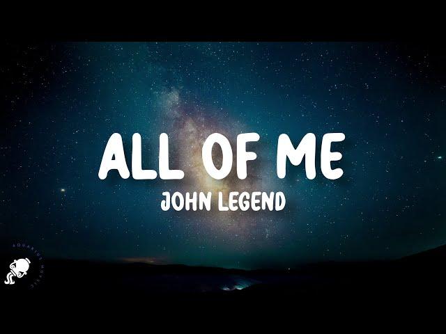 John Legend - All of Me (Lyrics)