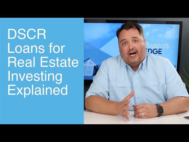 DSCR Loans for Real Estate Investing Explained