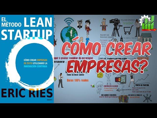 El método Lean Startup - Por Eric Ries - Resumen animado