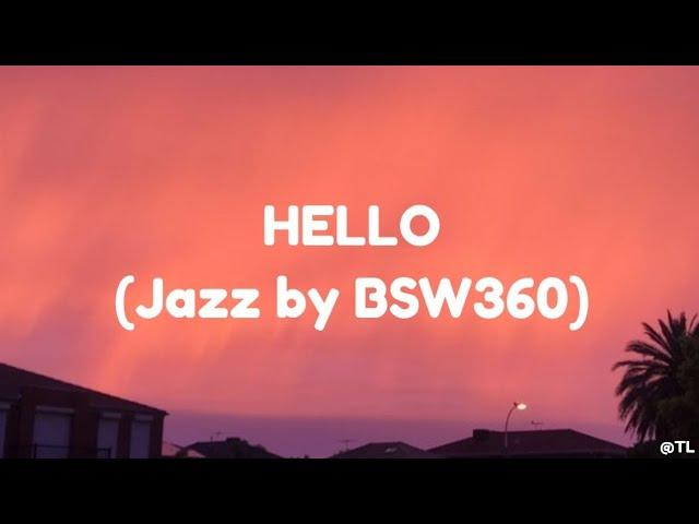 Hello- Adele (Jazz by BSW360)