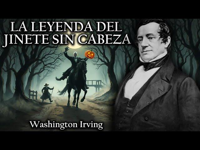 La Leyenda del Jinete sin Cabeza - Washington Irving (Audiolibro Completo en Español)