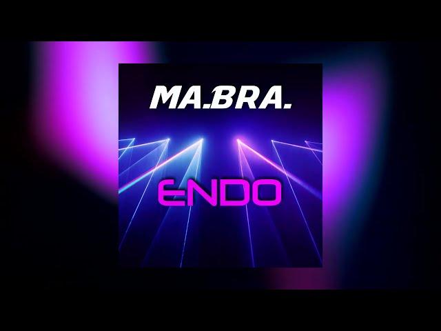 MA.BRA. - endo (Ma.Bra. Mix) 140 Bpm