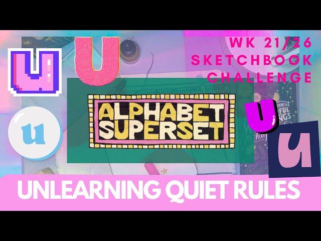 UNLEARNING quiet rules ️ USE the tools that help you  sketchbook challenge