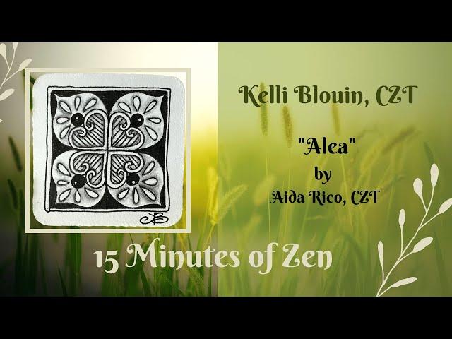 15 Minutes of Zen! Zentangle© method of drawing! Alea.