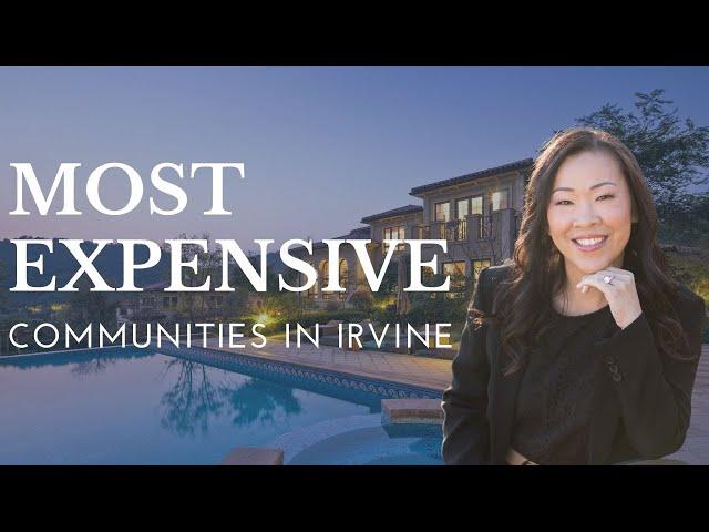 Beyond Luxury: Discovering Irvine's Most Expensive Communities 