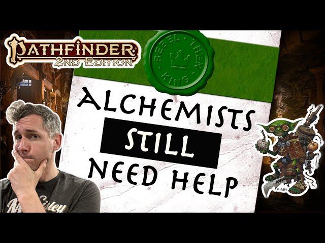 Alchemists in Player Core 2 Still Need Fixing - Proposed Errata Changes