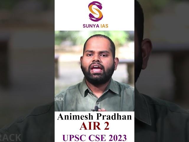 Animesh Pradhan – AIR 2 | UPSC CSE 2023 | Topper Testimonials | Sunya IAS | #UPSCtopper