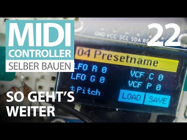 DIY MIDI Controller E22 - So geht's weiter