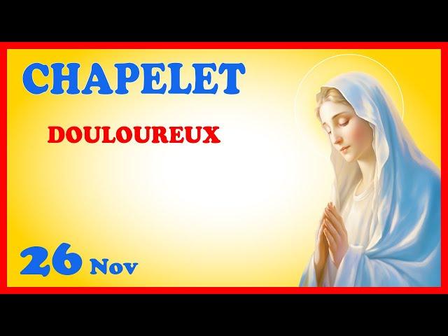 CHAPELET  Mardi 26 Nov - Mystères Douloureux